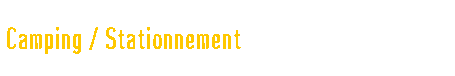 Camping / Stationnement 
